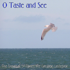O Taste and See